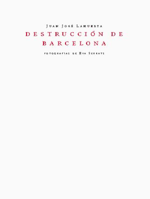 LA DESTRUCCIÓN DE BARCELONA