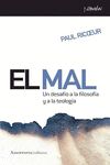 EL MAL. UN DESAFÍO A LA FILOSOFÍA Y A LA TEOLOGÍA