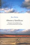 OBESOS Y FAMÉLICOS. EL IMPACTO DE LA GLOBALIZACIÓN EN EL SISTEMA ALIMENTARIO MUNDIAL