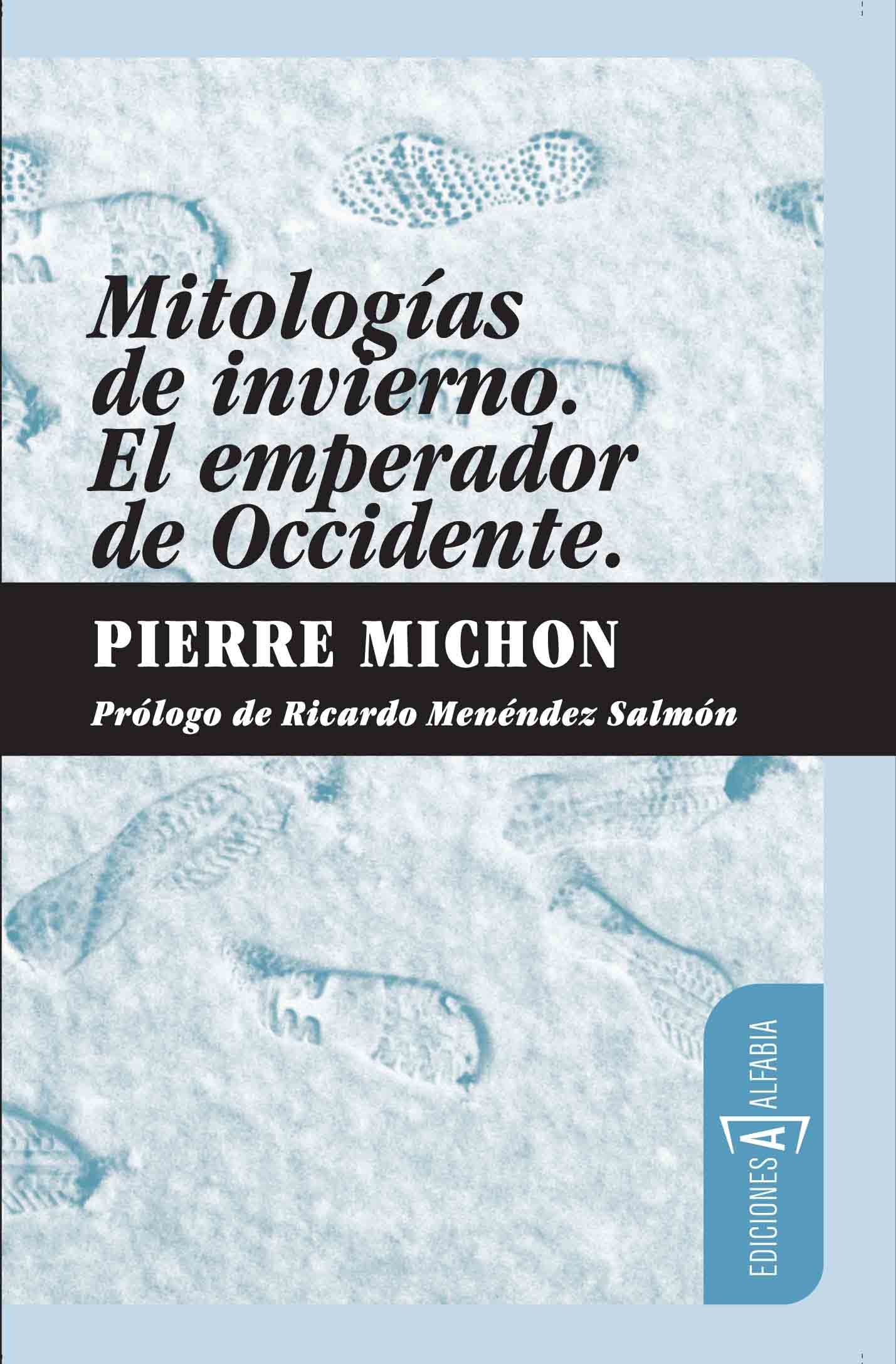 MITOLOGÍAS DE INVIERNO. EL EMPERADOR DE OCCIDENTE