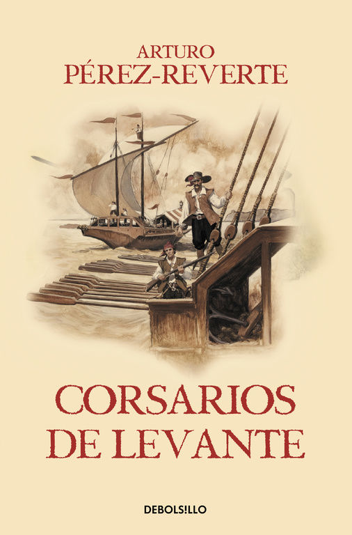 CORSARIOS DE LEVANTE. LAS AVENTURAS DEL CAPITÁN ALATRISTE 6
