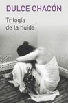 TRILOGÍA DE LA HUIDA. 