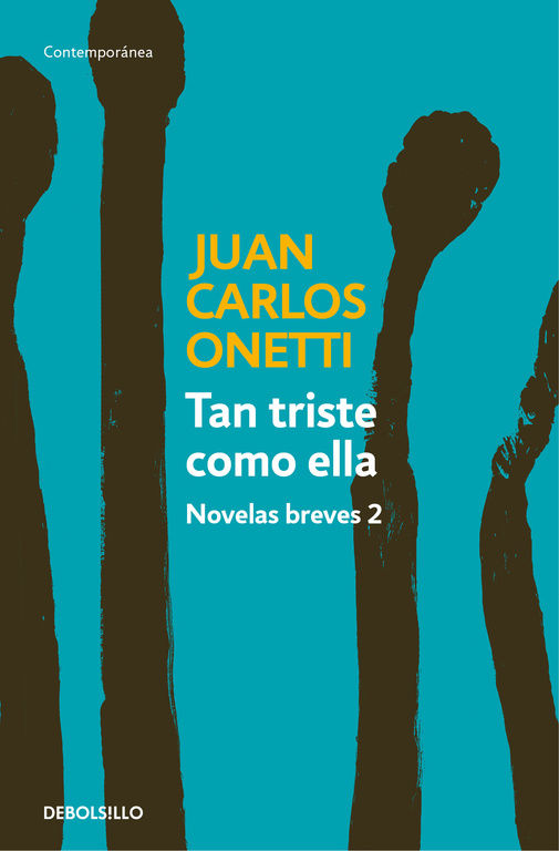 TAN TRISTE COMO ELLA. NOVELAS BREVES 2. 