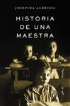 HISTORIA DE UNA MAESTRA. 