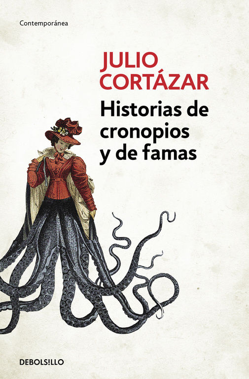 HISTORIAS DE CRONOPIOS Y DE FAMAS.