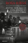 ENTRE AGUAS / CON ANUNCIO / CAÍDA LIBRE (COMISARIA CORNELIA WEBER-TEJEDOR 1, 2 Y. 