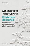 EL LABERINTO DEL MUNDO. RECORDATORIOS  ARCHIVOS DEL NORTE  ¿QUÉ? LA ETERNIDAD