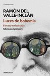 LUCES DE BOHEMIA. FARSAS Y MELODRAMAS. OBRAS COMPLETAS 4