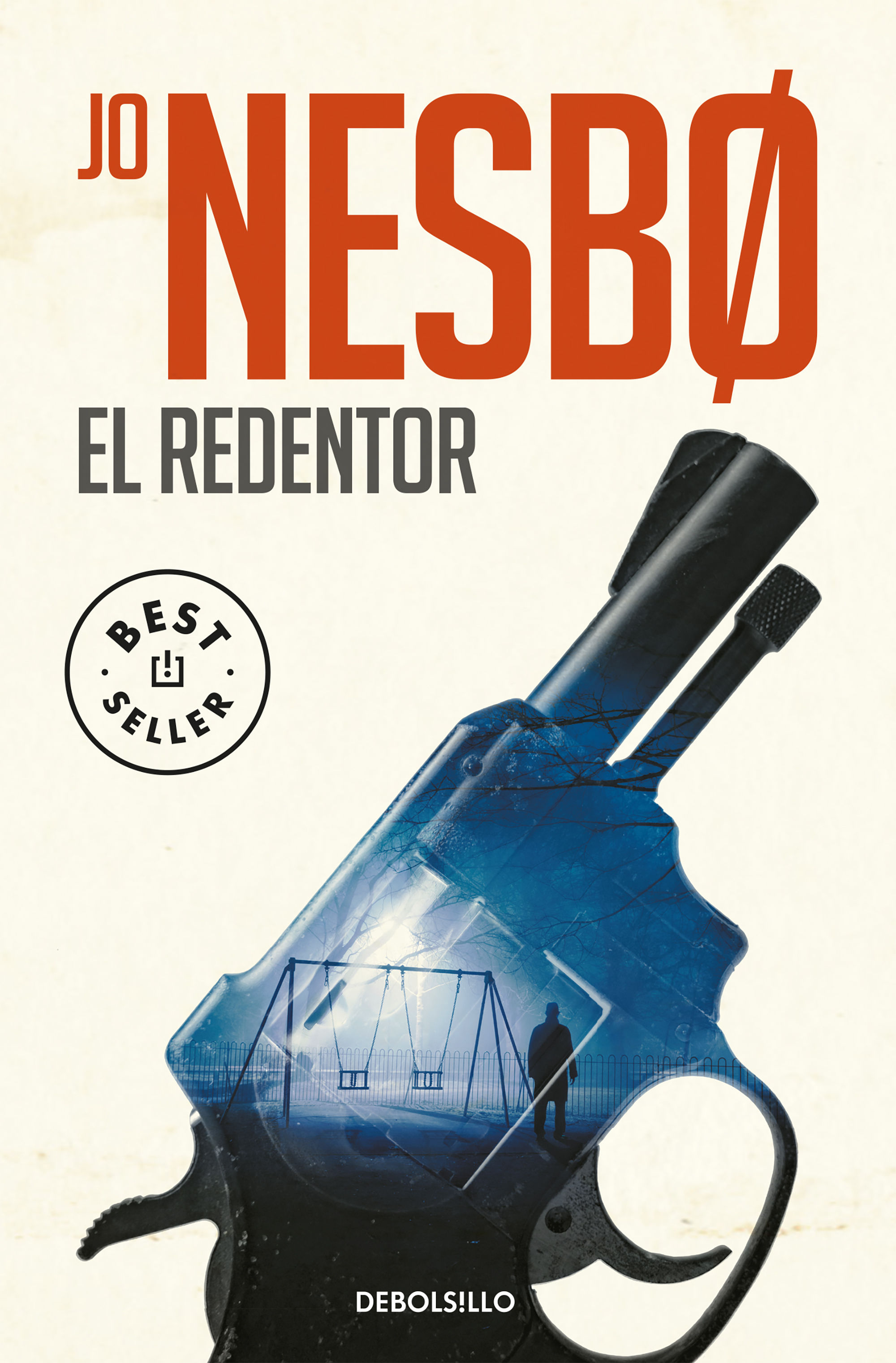 Tipos Infames: · EL REDENTOR (HARRY HOLE 6) · NESBØ, JO: DEBOLSILLO  -978-84-663-4388-6