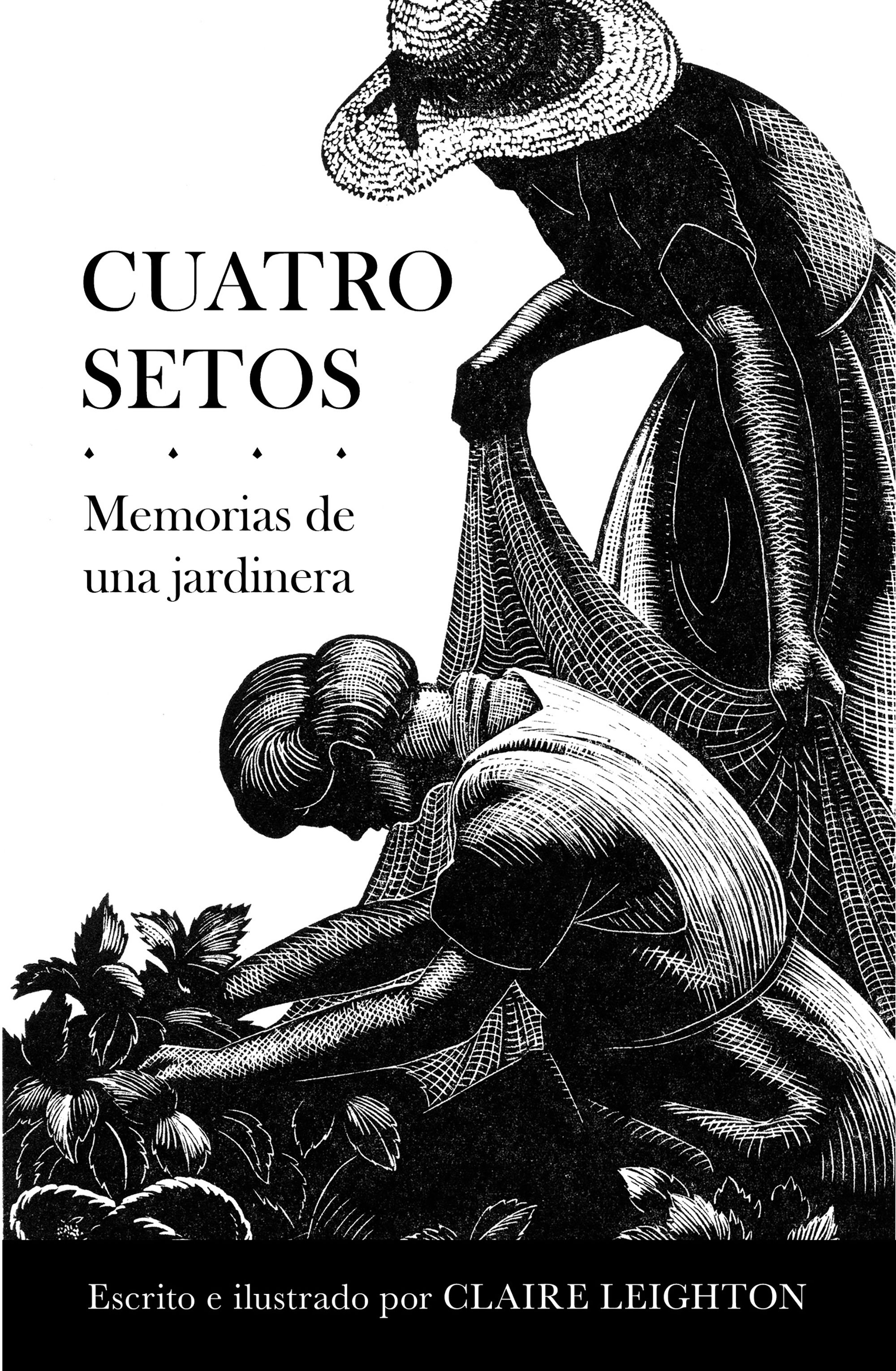 CUATRO SETOS. MEMORIAS DE UNA JARDINERA