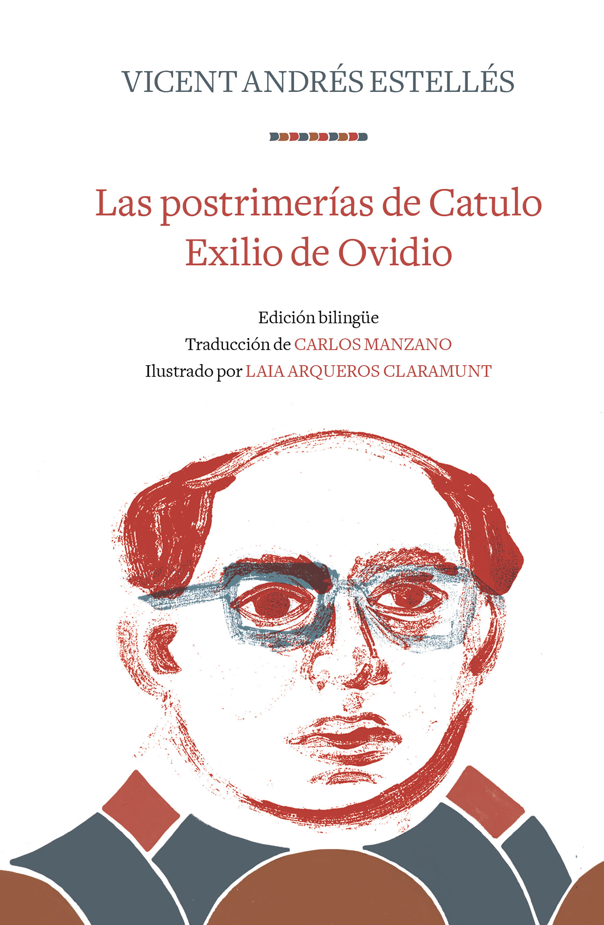 LAS POSTRIMERÍAS DE CATULO  EXILIO DE OVIDIO