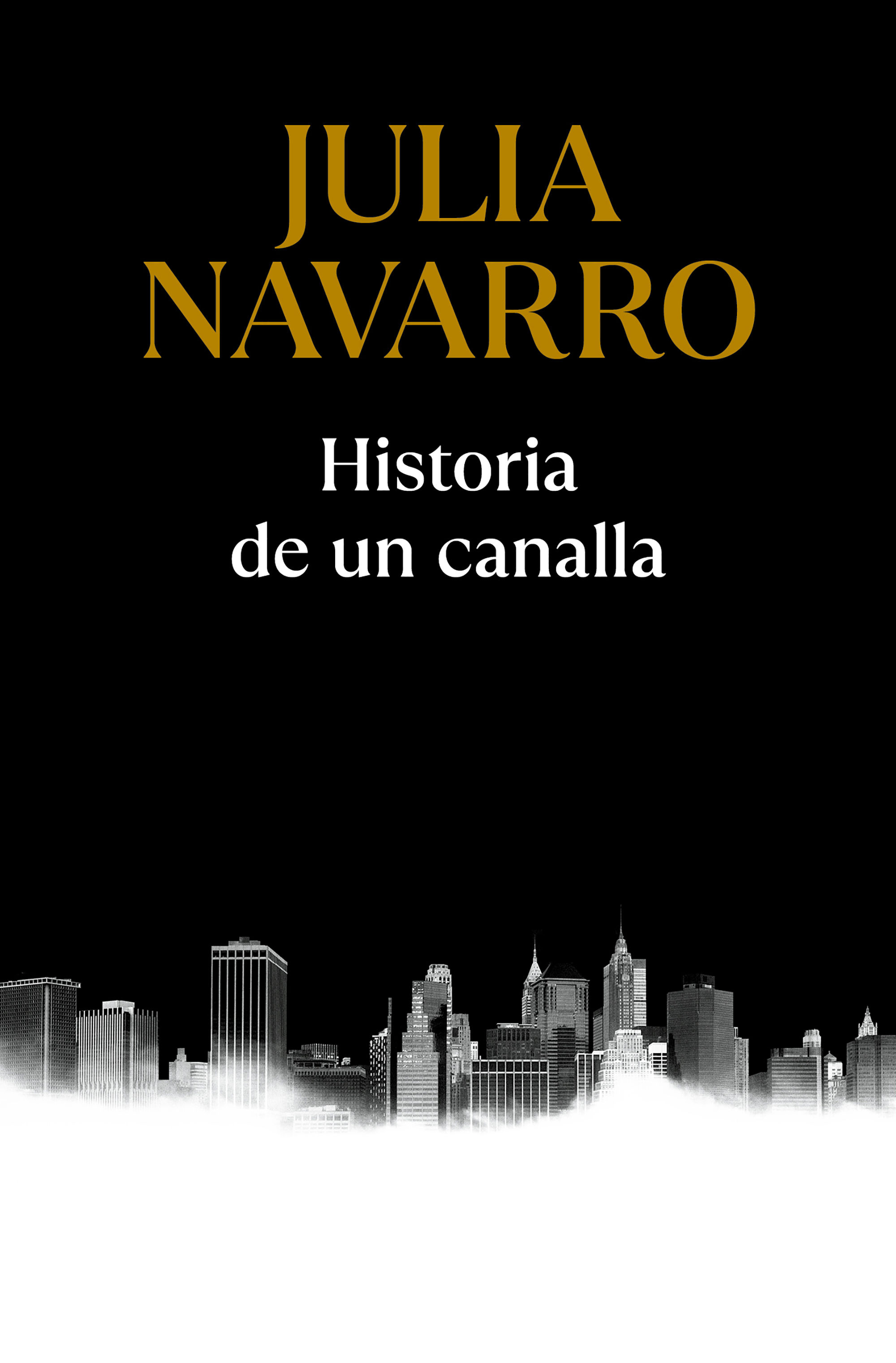 HISTORIA DE UN CANALLA. 