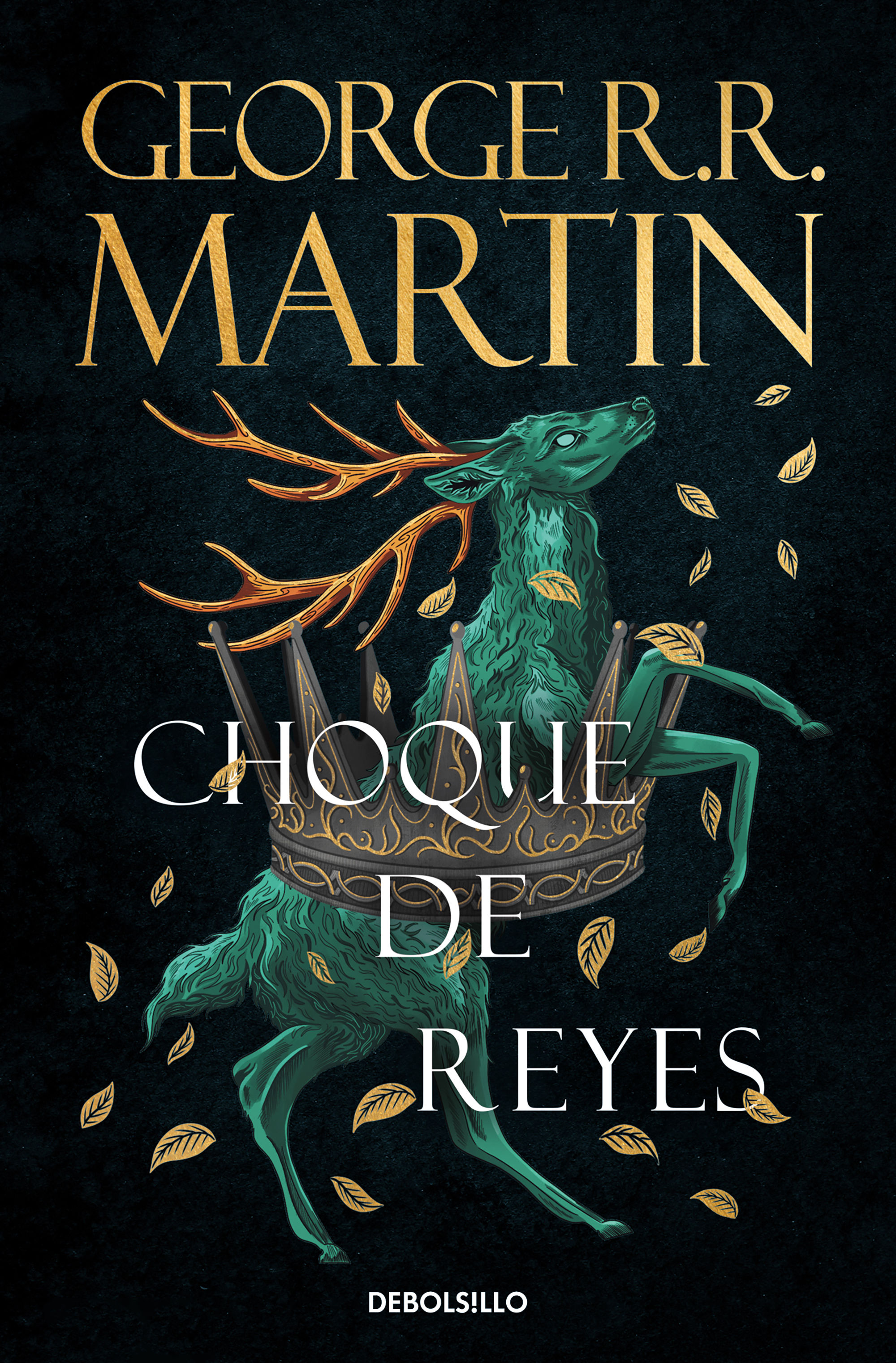 CHOQUE DE REYES. CANCIÓN DE HIELO Y FUEGO 2