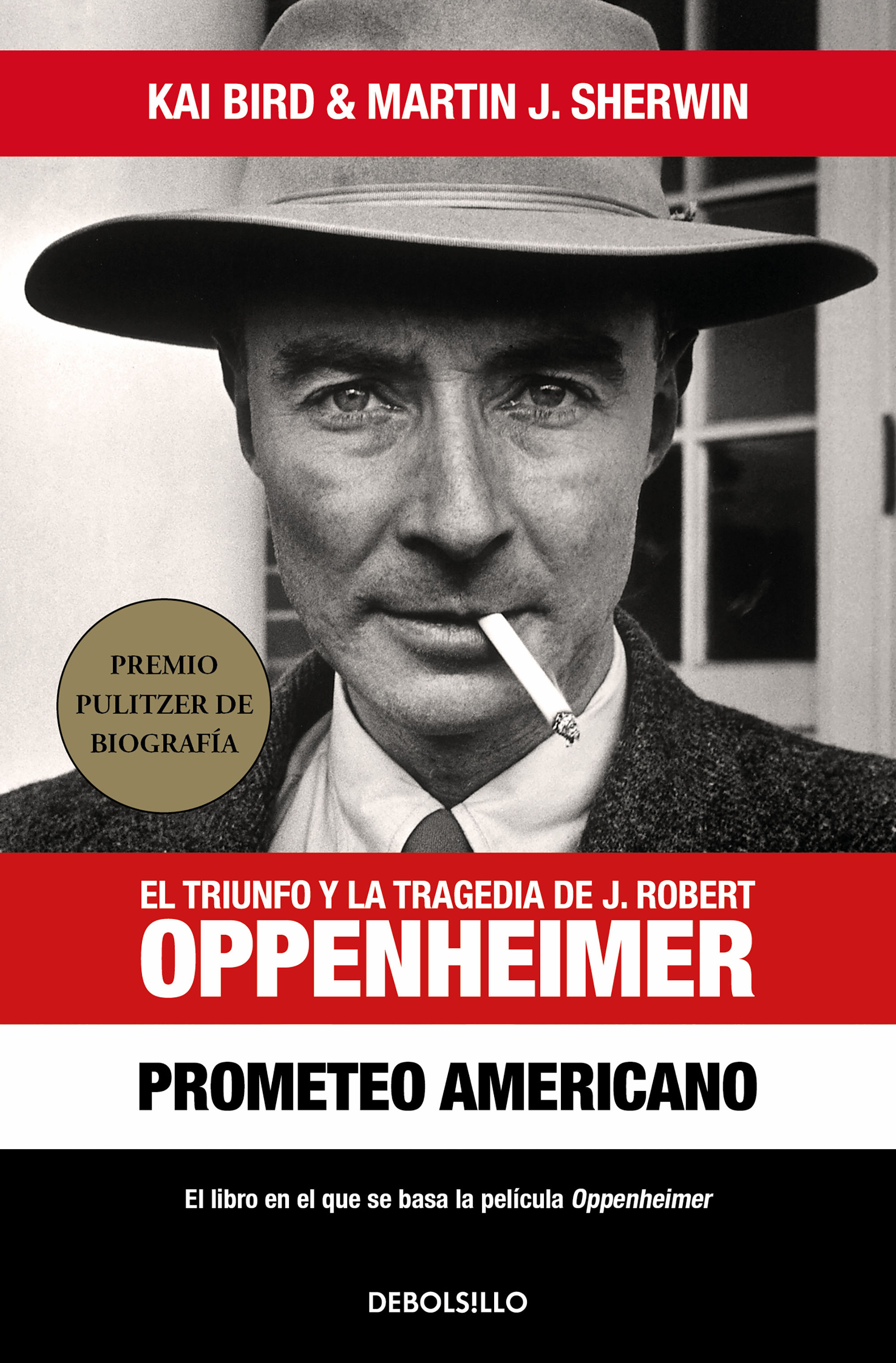 PROMETEO AMERICANO. EL TRIUNFO Y LA TRAGEDIA DE J. ROBERT OPPENHEIMER