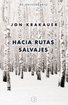 HACIA RUTAS SALVAJES. EDICIÓN ESPECIAL 20º ANIVERSARIO