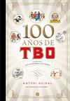 100 AÑOS DE TBO. 