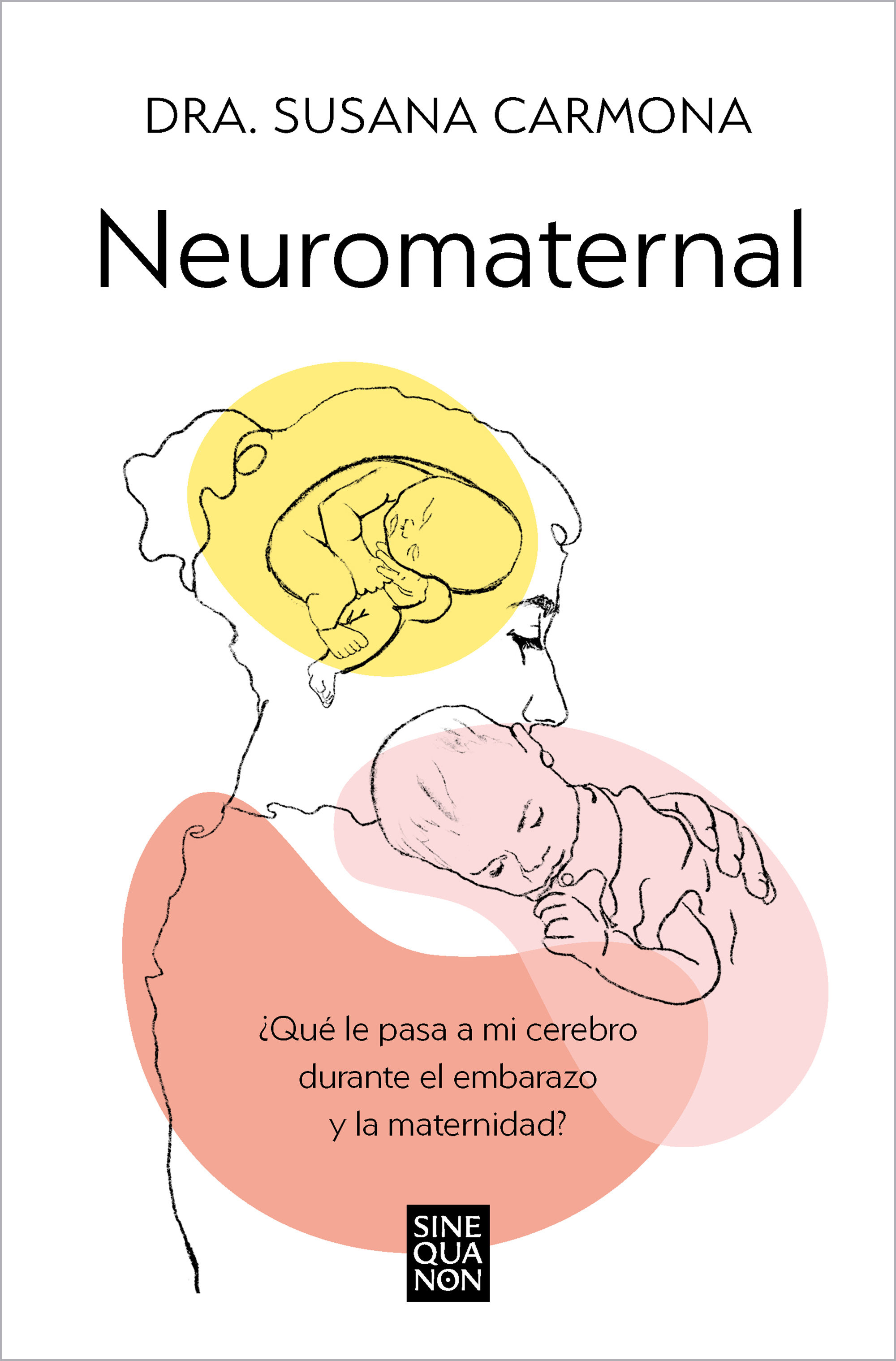 NEUROMATERNAL. ¿QUÉ LE PASA A MI CEREBRO DURANTE EL EMBARAZO Y LA MATERNIDAD?