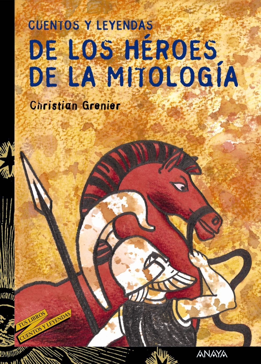 CUENTOS Y LEYENDAS DE LOS HÉROES DE LA MITOLOGÍA