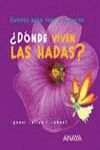 ¿DÓNDE VIVEN LAS HADAS?