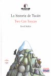 LA HISTORIA DE TUCÁN / TWO CAN TOUCAN. BILINGÜE INGLÉS