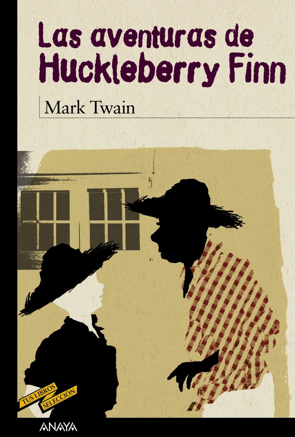 LAS AVENTURAS DE HUCKLEBERRY FINN.