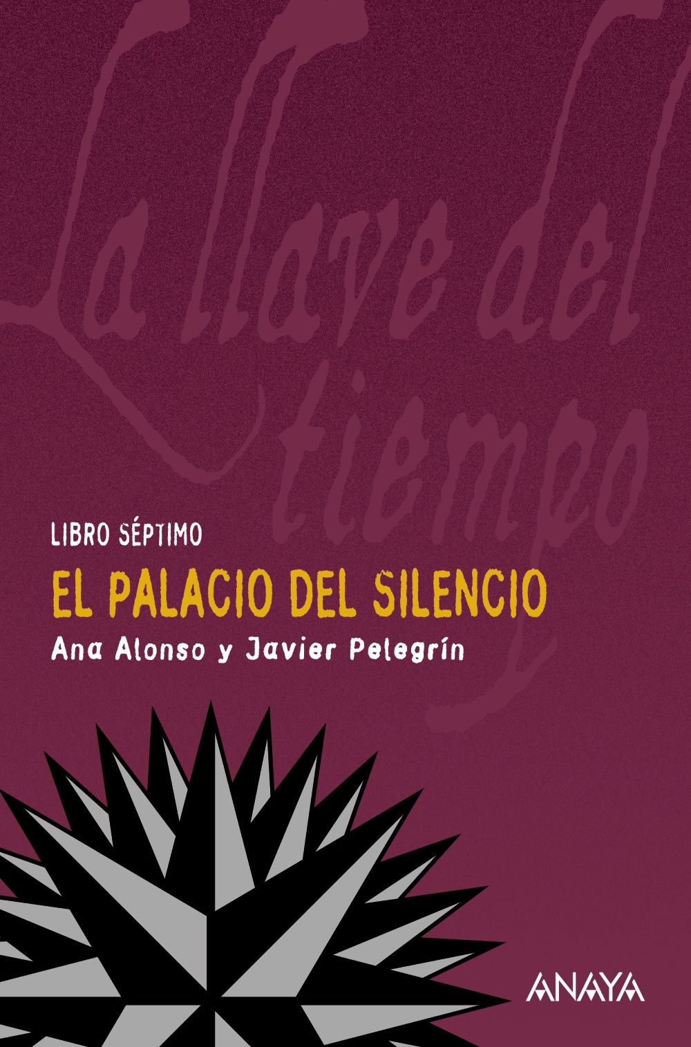 EL PALACIO DEL SILENCIO. LA LLAVE DEL TIEMPO VII