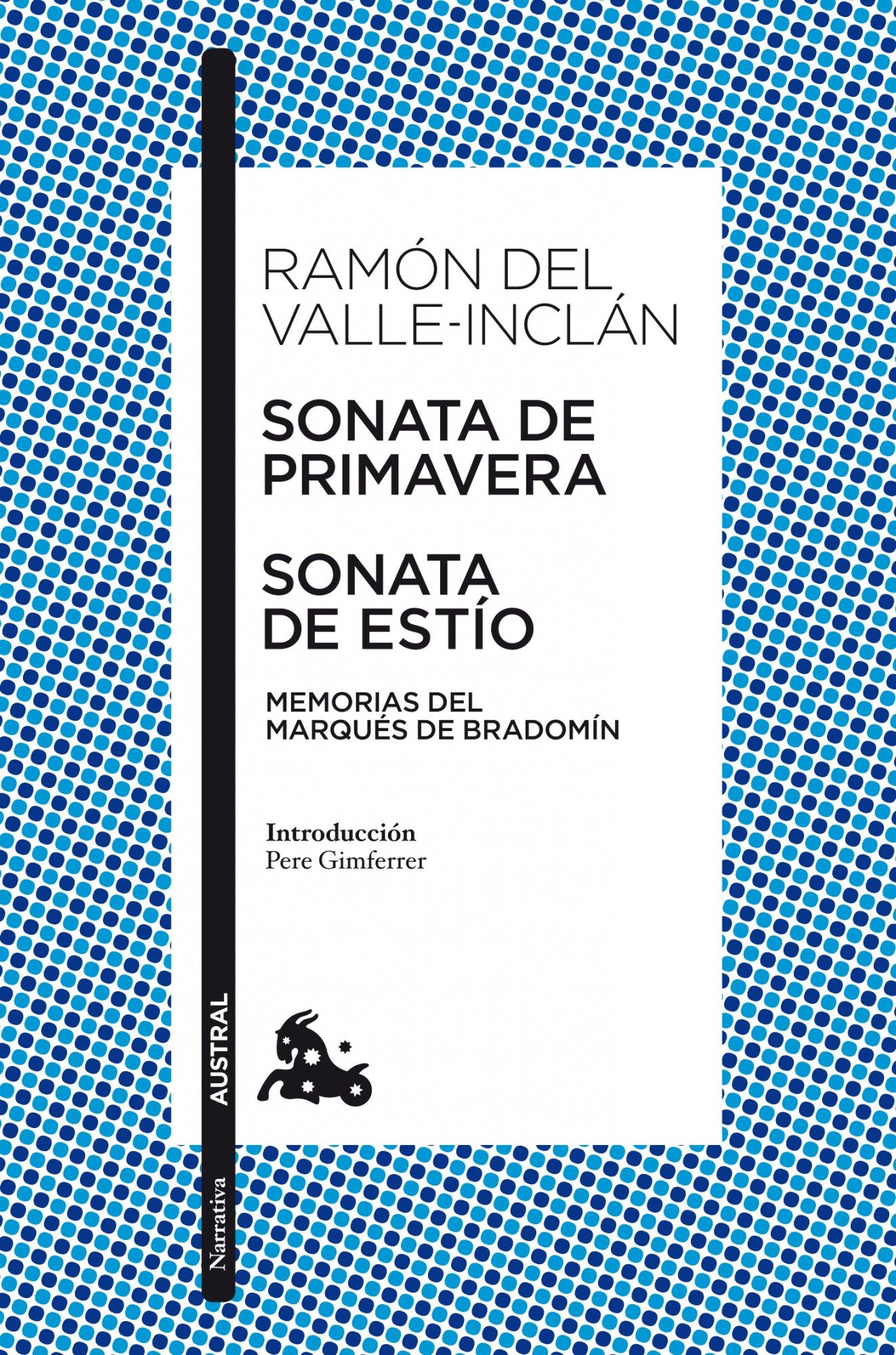 SONATA DE PRIMAVERA / SONATA DE ESTÍO. MEMORIAS DEL MARQUÉS DE BRADOMÍN