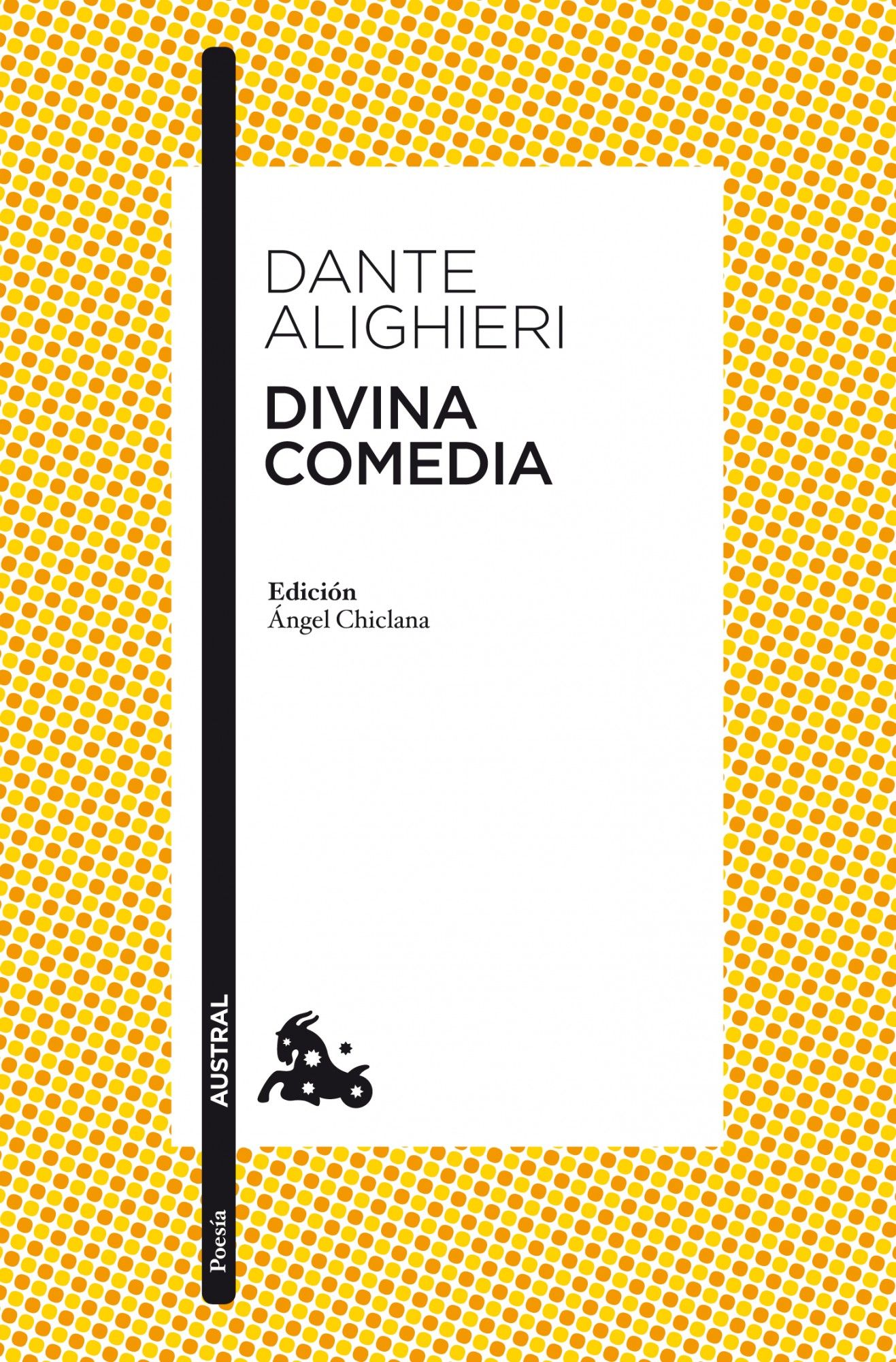 DIVINA COMEDIA. EDICIÓN DE ÁNGEL CHICLANA