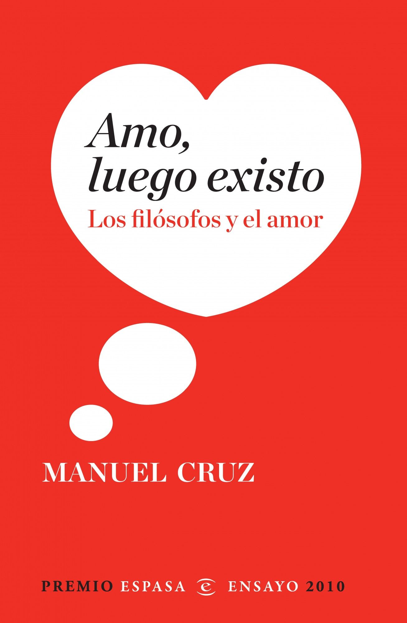 AMO, LUEGO EXISTO. LOS FILÓSOFOS Y EL AMOR