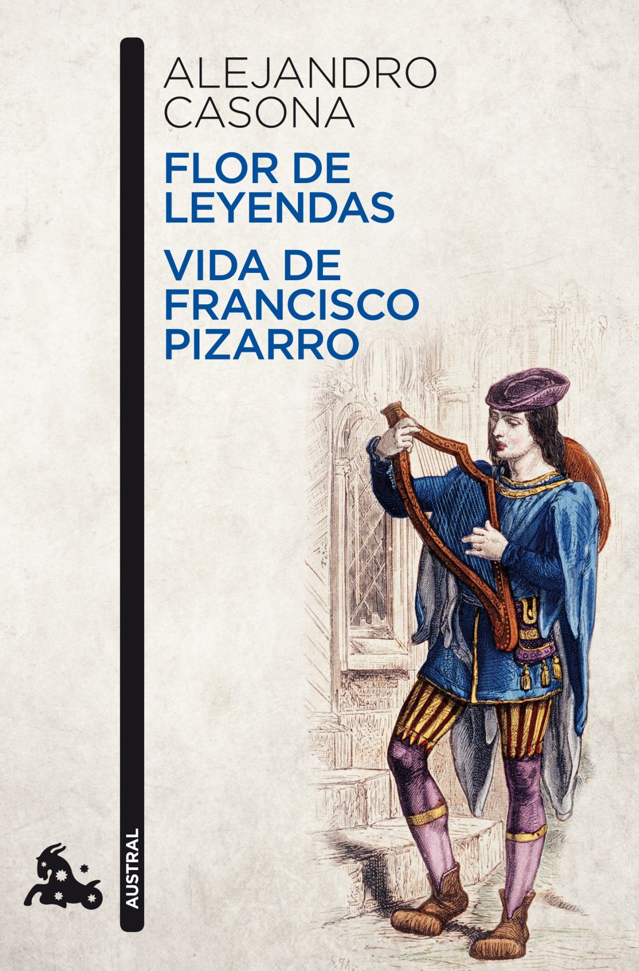 FLOR DE LEYENDAS / VIDA DE FRANCISCO PIZARRO. 