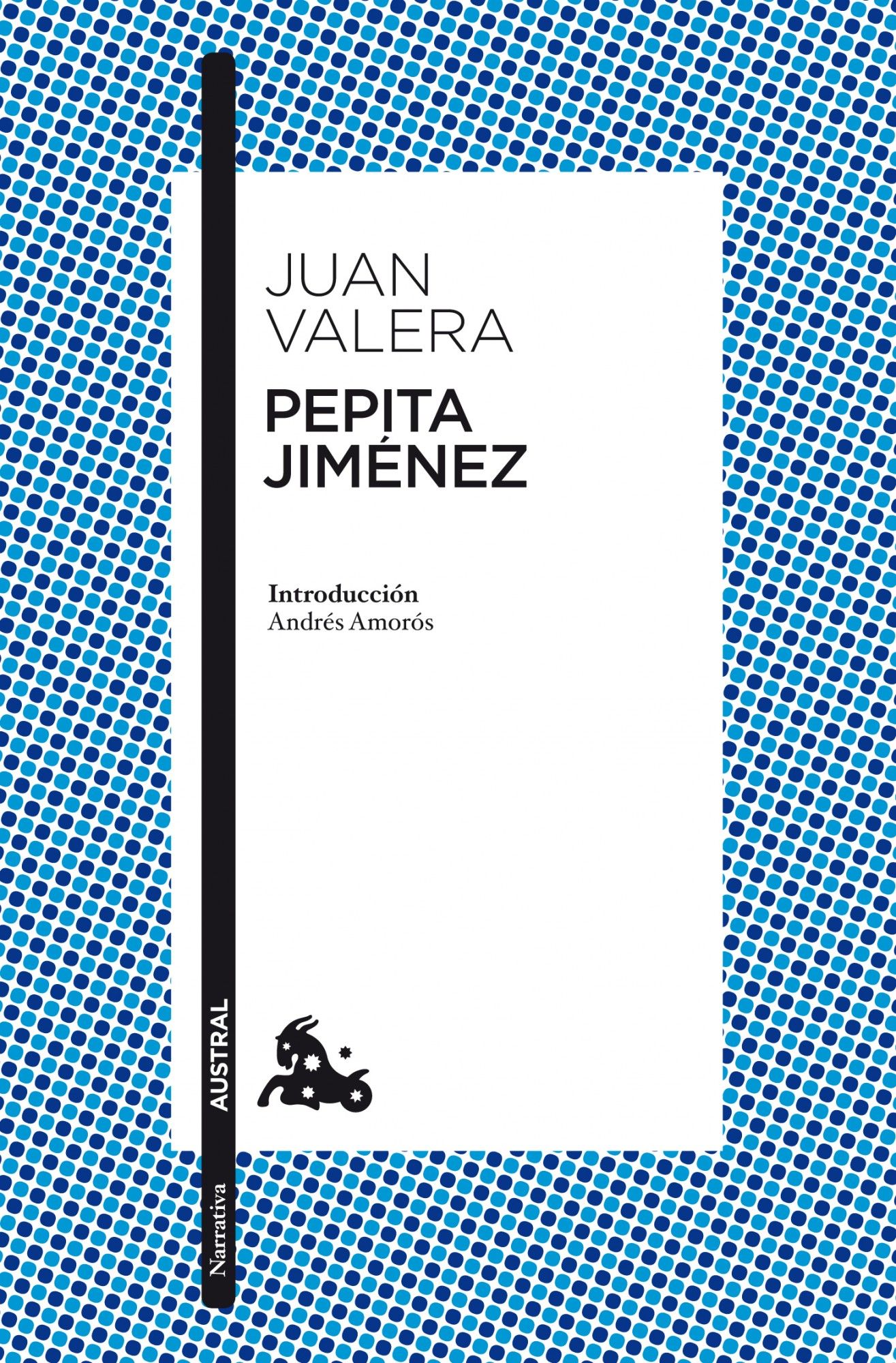 PEPITA JIMÉNEZ. INTRODUCCIÓN DE ANDRÉS AMORÓS