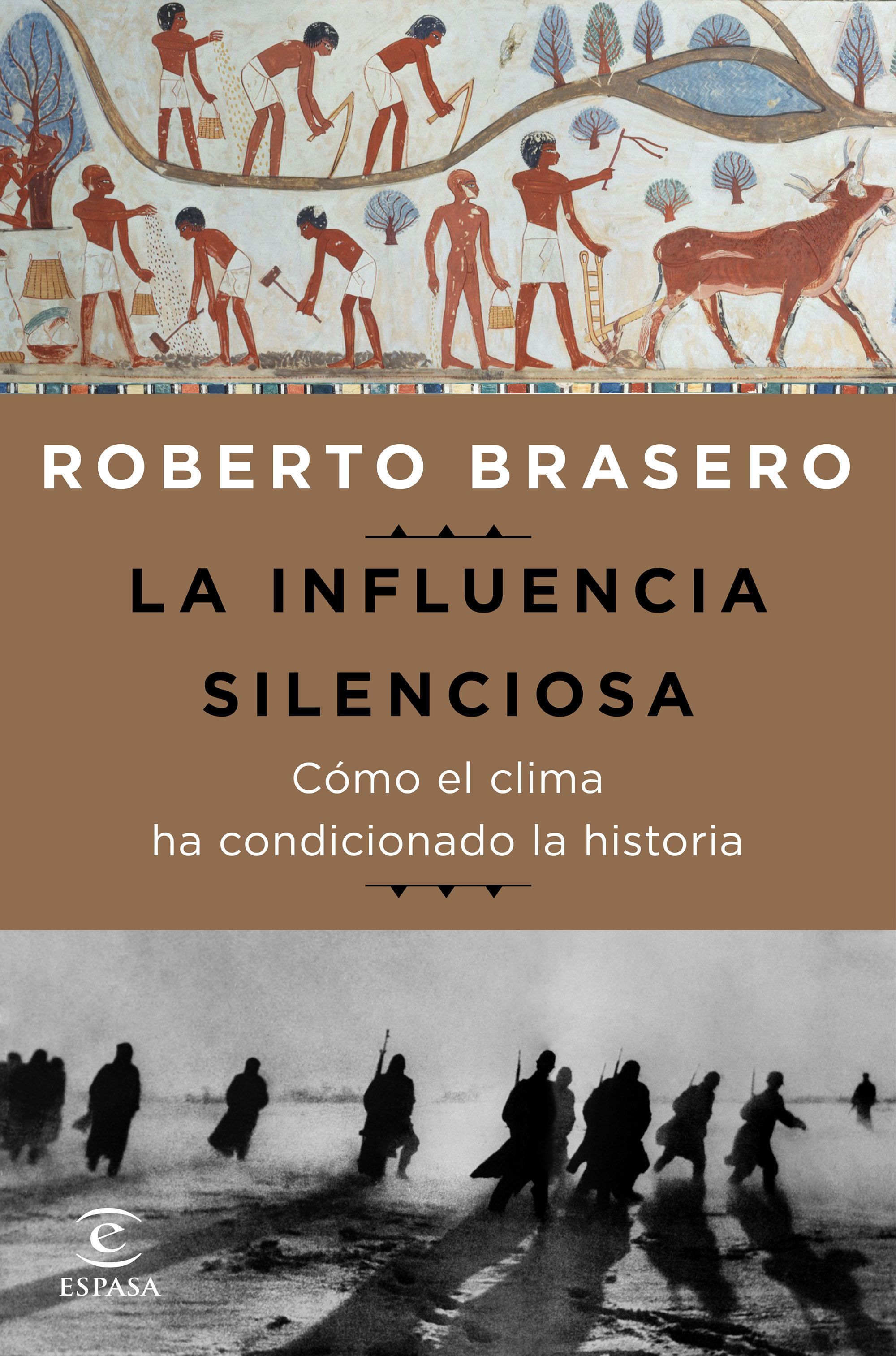 LA INFLUENCIA SILENCIOSA. CÓMO EL CLIMA HA CONDICIONADO LA HISTORIA. 