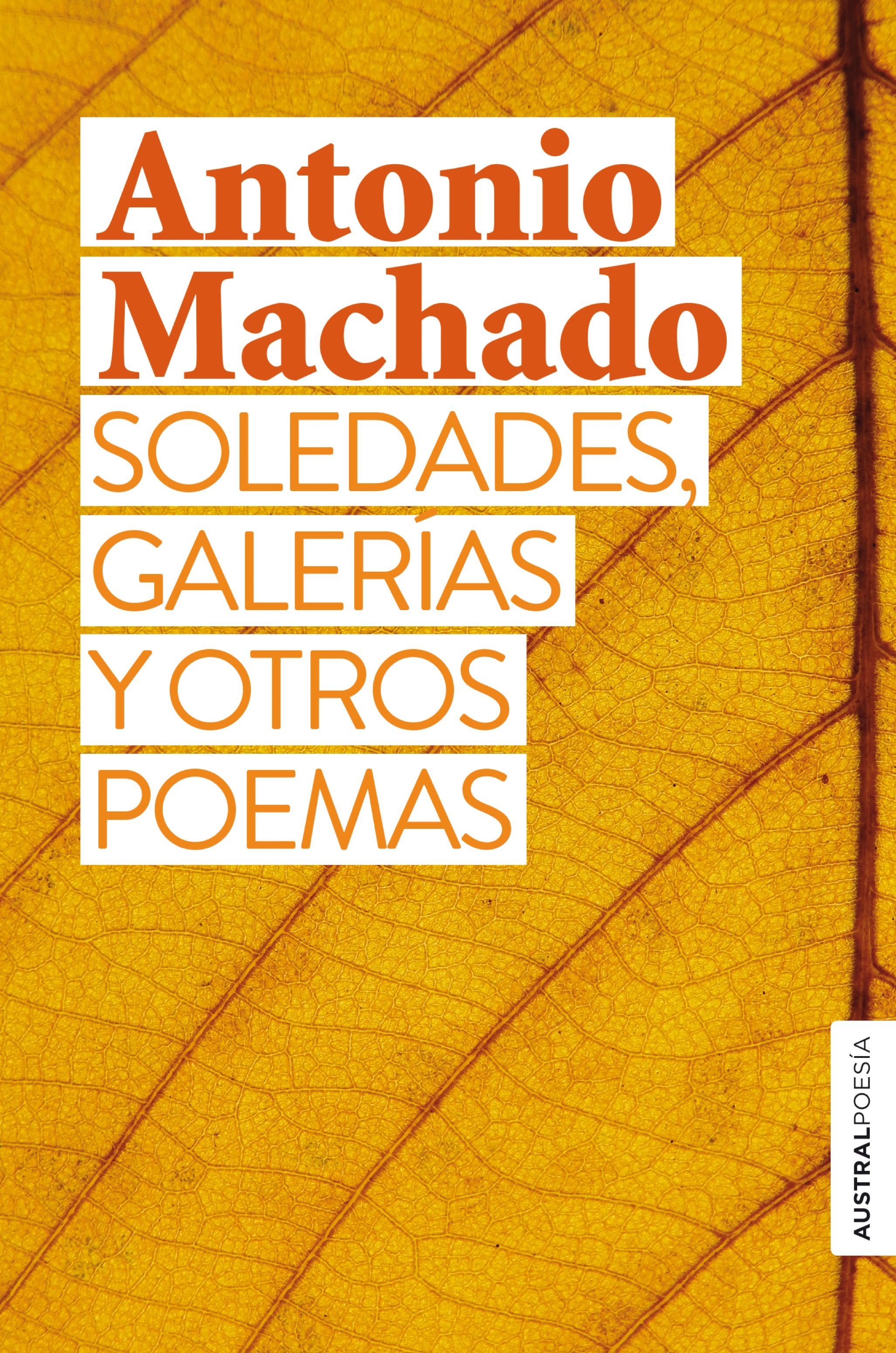 SOLEDADES, GALERÍAS Y OTROS POEMAS. 