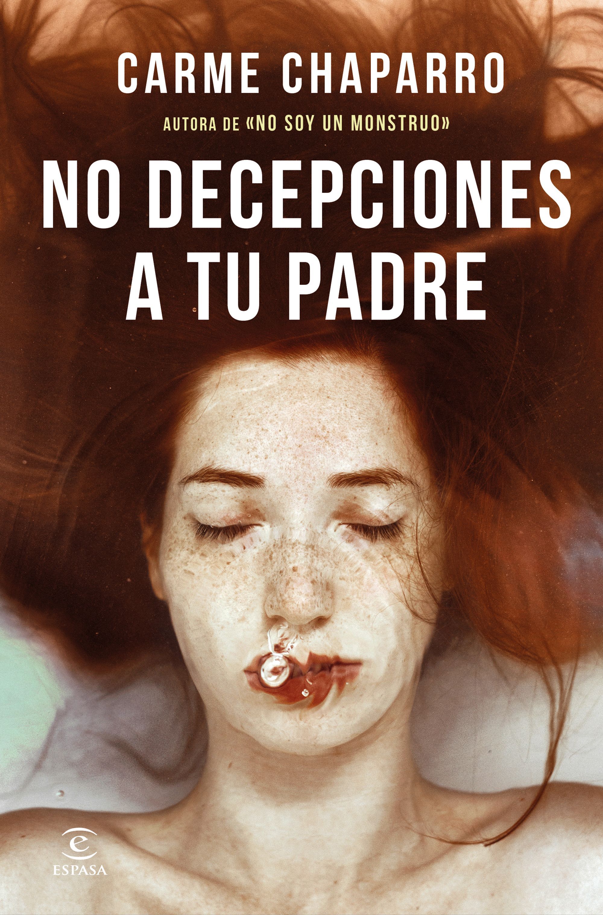 NO DECEPCIONES A TU PADRE. 