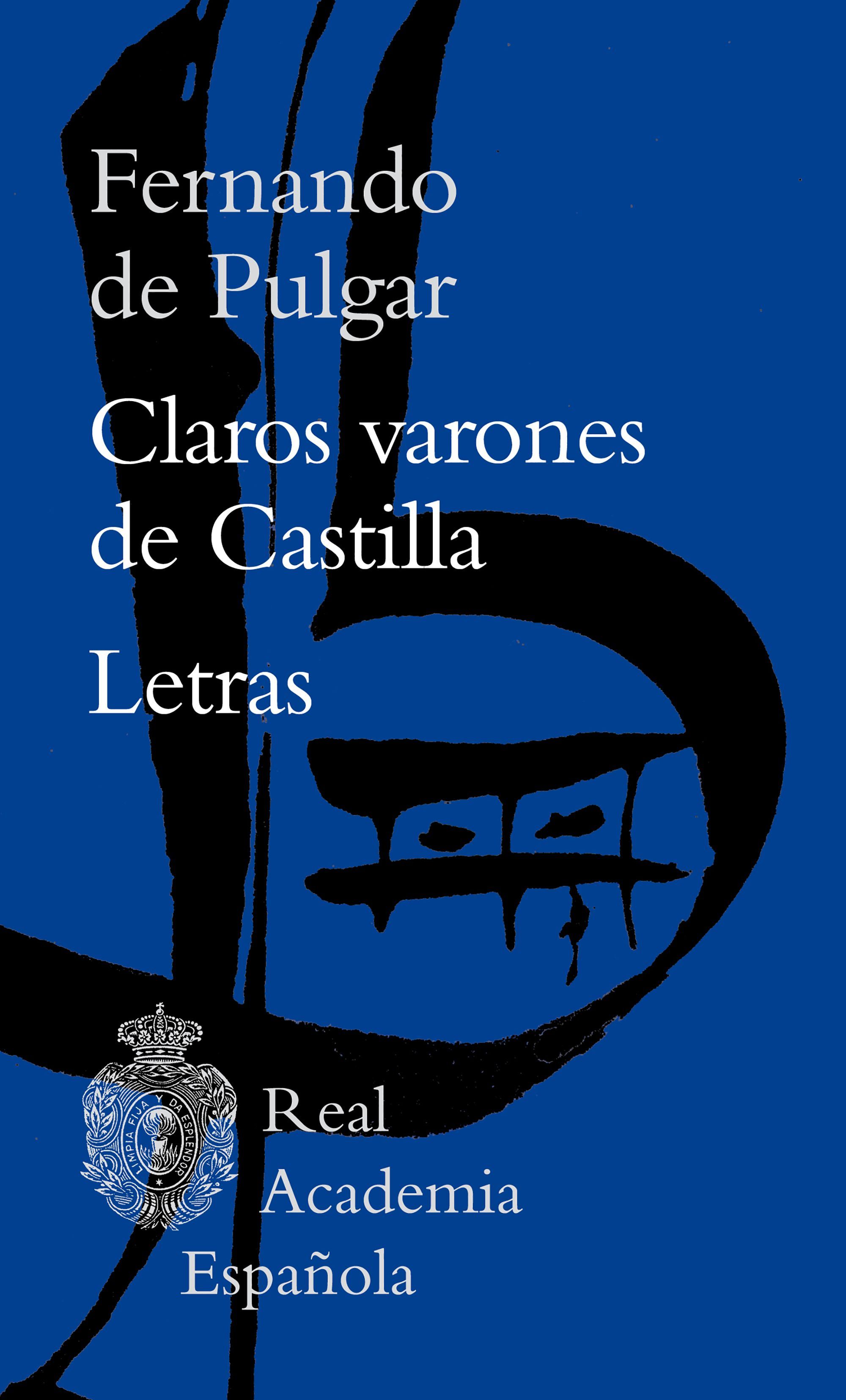 CLAROS VARONES DE CASTILLA / LETRAS. 