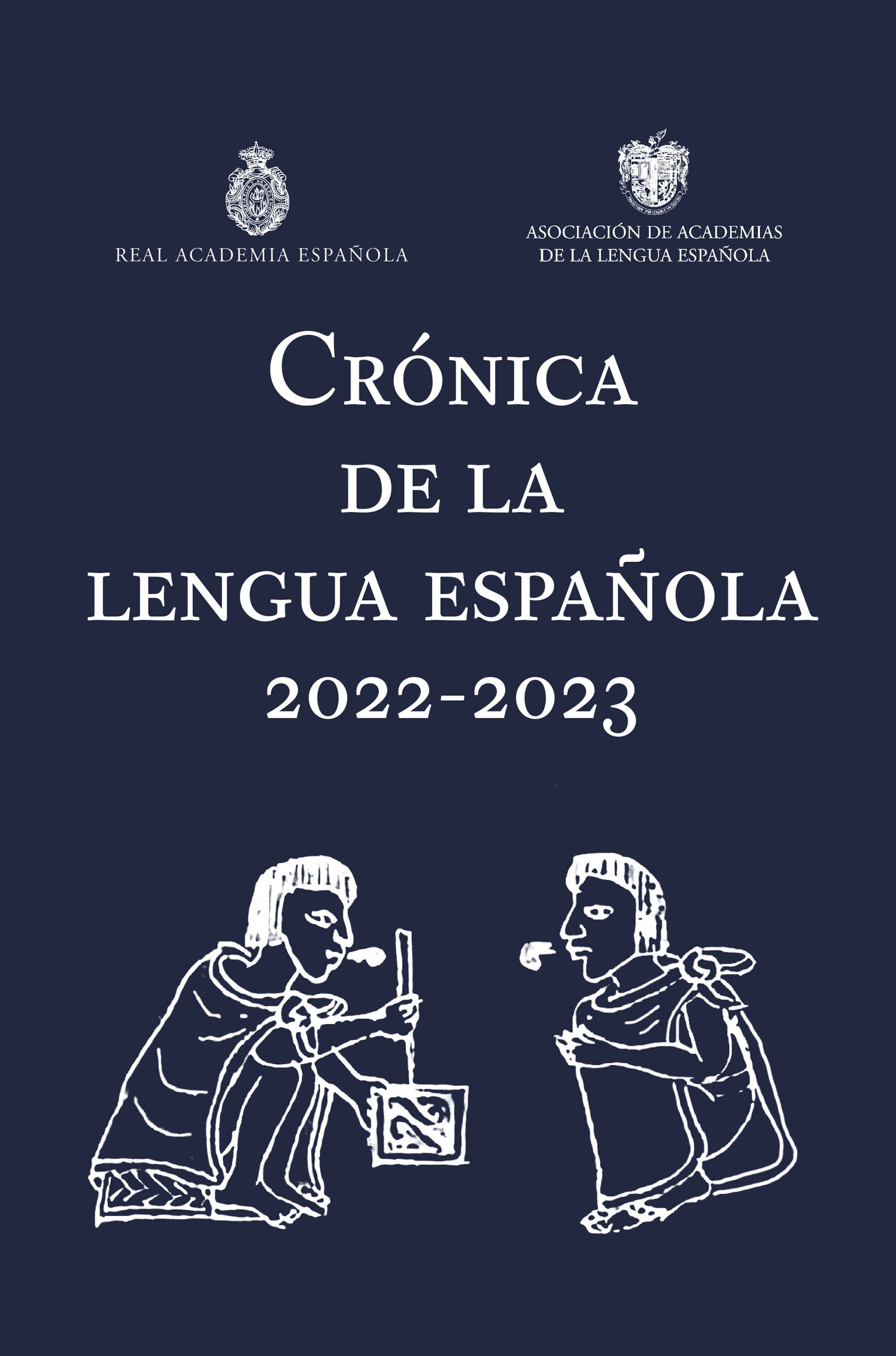CRÓNICA DE LA LENGUA ESPAÑOLA 2022. 