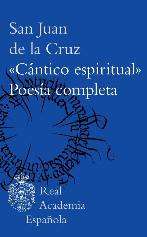 CÁNTICO ESPIRITUAL Y POESÍA COMPLETA