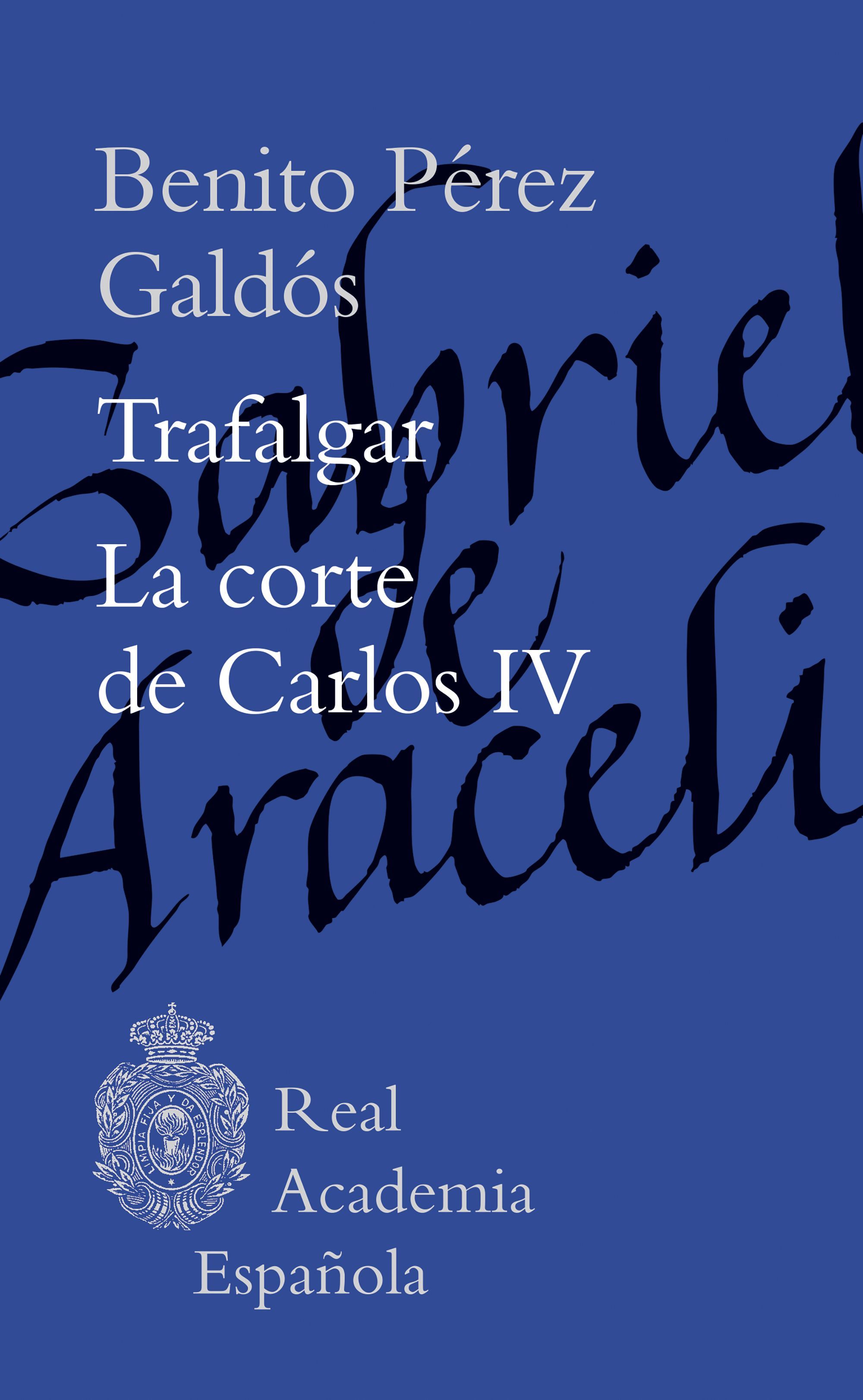 TRAFALGAR/LA CORTE DE CARLOS IV