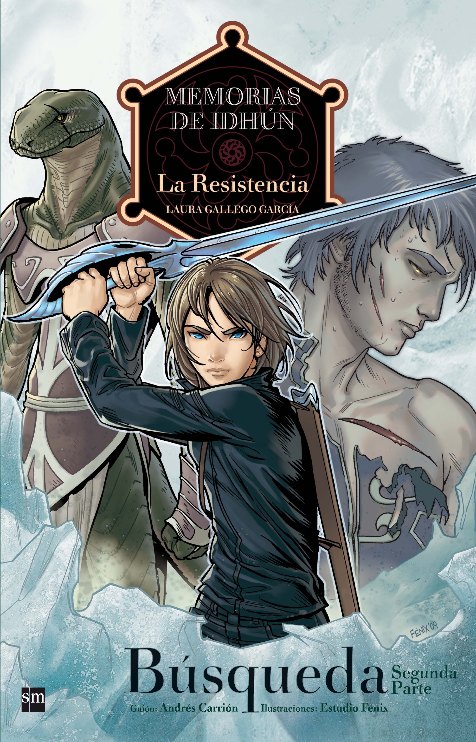 MEMORIAS DE IDHÚN II: LA RESISTENCIA. 2ª PARTE: BÚSQUEDA