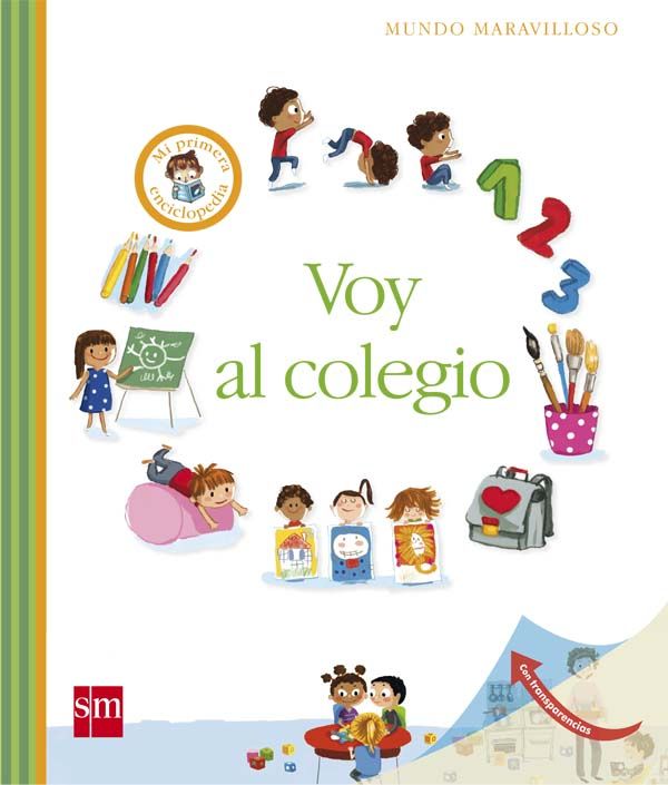 VOY AL COLEGIO. MI PRIMERA ENCICLOPEDIA