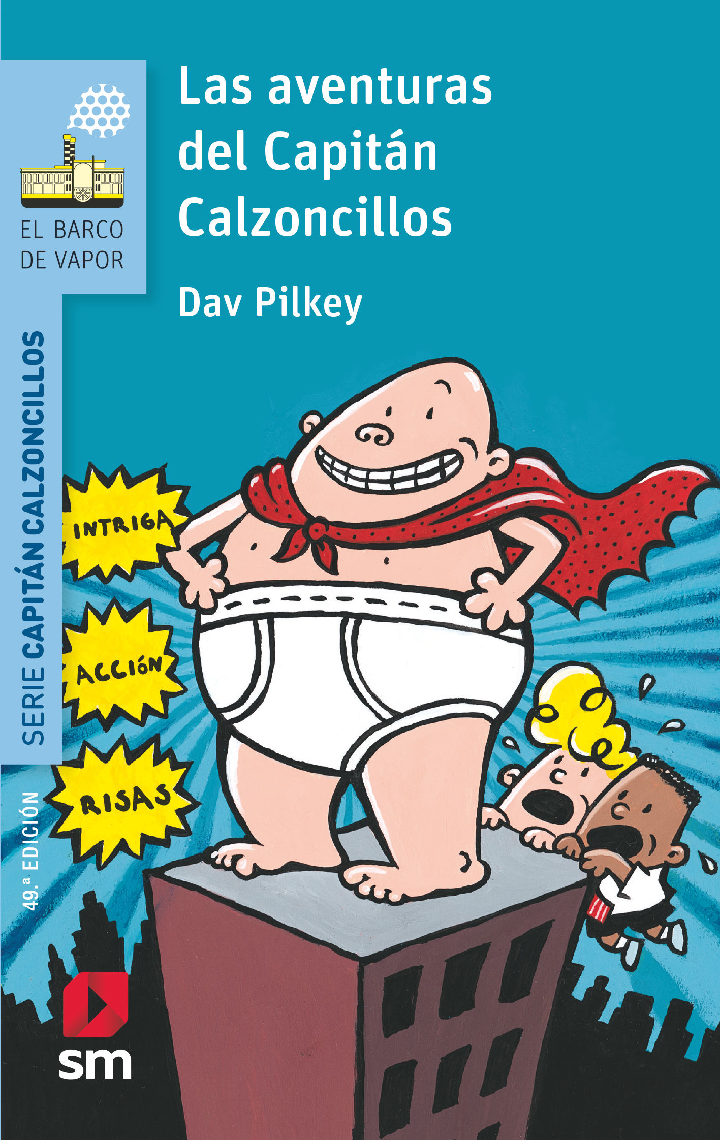 LAS AVENTURAS DEL CAPITÁN CALZONCILLOS