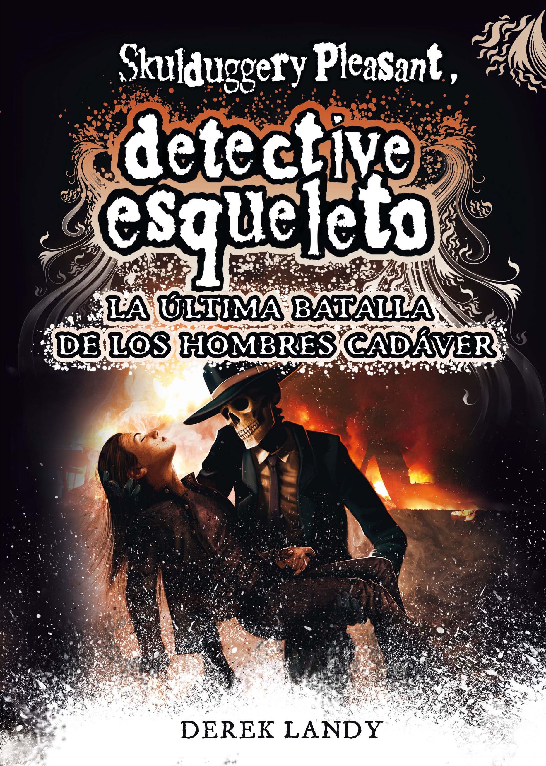 DETECTIVE ESQUELETO: LA ÚLTIMA BATALLA DE LOS HOMBRES CADÁVER. 