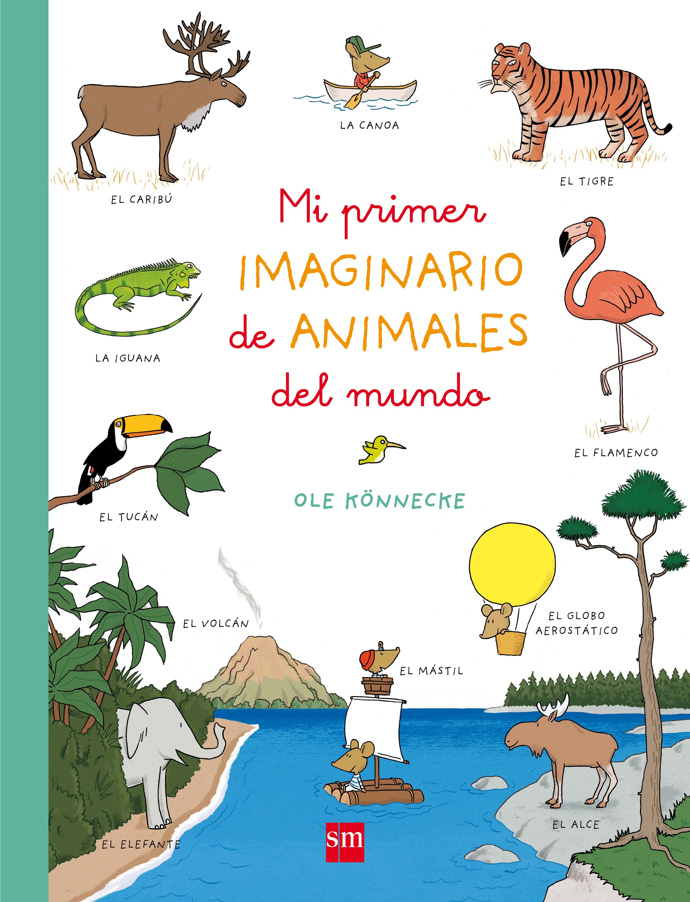 MI PRIMER IMAGINARIO DE ANIMALES DEL MUNDO. 