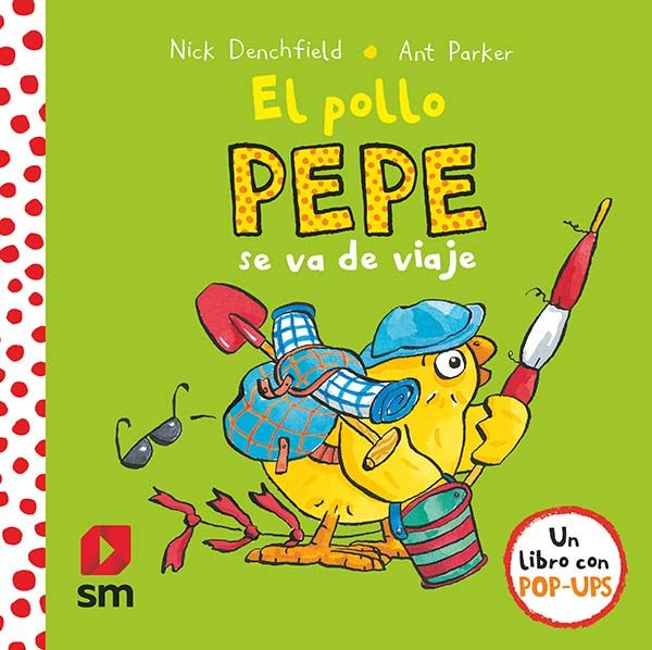 EL POLLO PEPE SE VA DE VIAJE.