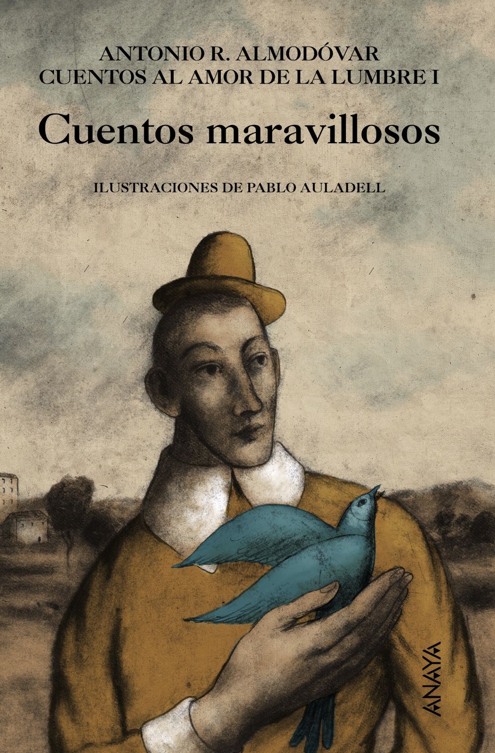 CUENTOS MARAVILLOSOS. CUENTOS AL AMOR DE LA LUMBRE, I