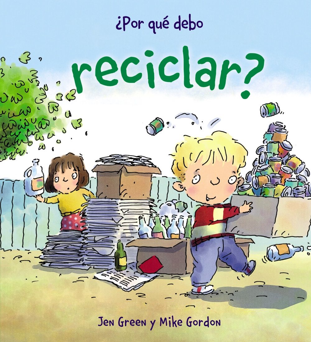 ¿POR QUÉ DEBO RECICLAR?. 