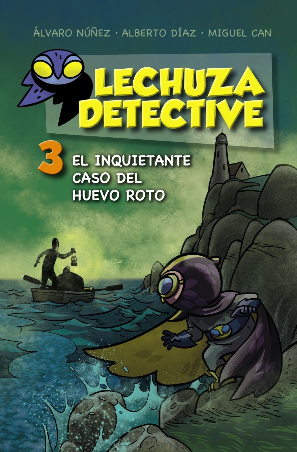 LECHUZA DETECTIVE 3: EL INQUIETANTE CASO DEL HUEVO ROTO. 