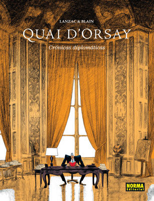 QUAI D'ORSAY 1. CRÓNICAS DIPLOMATICAS