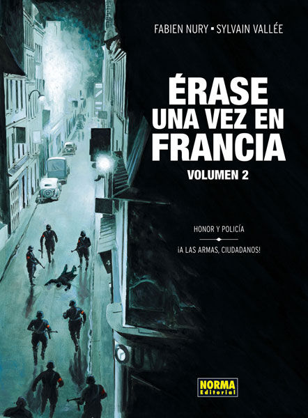 ÉRASE UNA VEZ EN FRANCIA 2, HONOR Y POLICÍA, ¡A LAS ARMAS, CIUDADANOS!. A LAS ARMAS CIUDADANOS