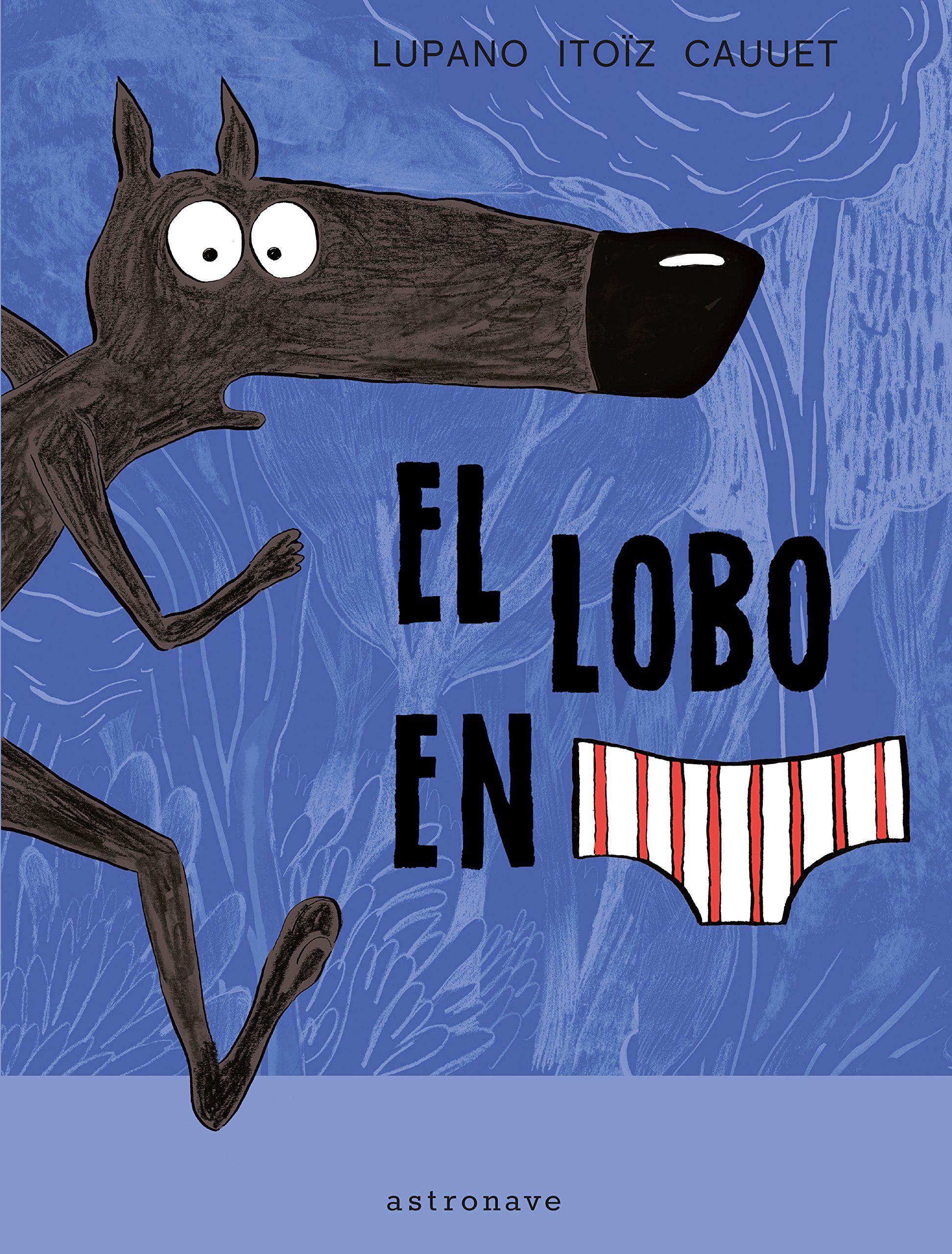 EL LOBO EN CALZONCILLOS. 